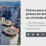 Claves para aprovechar el potencial del mercado inmobiliario en vivienda de Guatemala